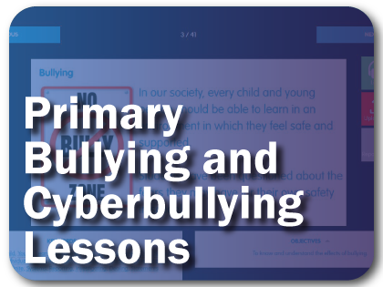 Primary Bullying and Cyberbullying Lessons